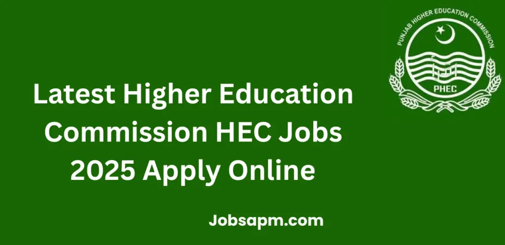 Latest Higher Education Commission HEC Jobs 2025 Apply Online